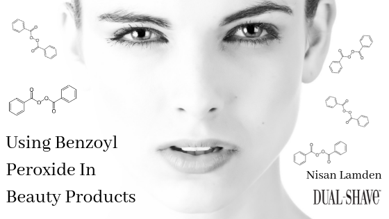 Using Benzoyl Peroxide In Beauty Products